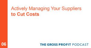 a red header text of actively managing your suppliers to cut costs