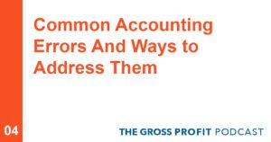 Common Accounting Errors And Ways to Address Them