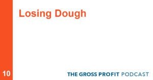 Losing Dough