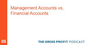 Management Accounts Vs. Financial Accounts